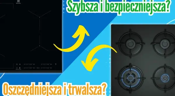 Płyta indukcyjna vs gazowa: szybsza, bezpieczniejsza, oszczędniejsza i trwalsza? Porównanie zalet i wad.