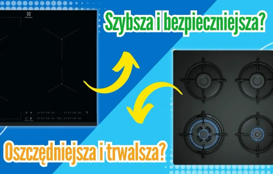 Płyta indukcyjna vs gazowa: szybsza, bezpieczniejsza, oszczędniejsza i trwalsza? Porównanie zalet i wad.